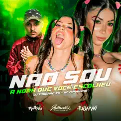 Não Sou a Nora Que Você Escolheu (feat. MC Pipokinha) Song Lyrics