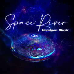 Space River - Handpan Music - Single by Adky Wun album reviews, ratings, credits