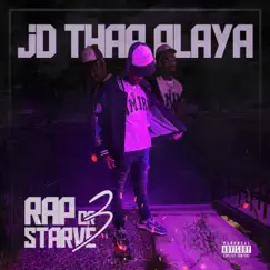 Rap Or Starve 3 by Jd Thaa Playa album reviews, ratings, credits