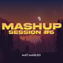 Mashup Session #6 Song Lyrics