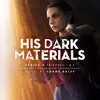 His Dark Materials Series 3: Episodes 1 & 2 (Original Television Soundtrack) album lyrics, reviews, download
