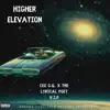 Higher Elevation (feat. The Lyrical Poet V.I.P.) - Single album lyrics, reviews, download