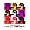 Same but Different - Single album lyrics, reviews, download