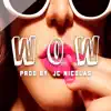 WOW - Single album lyrics, reviews, download