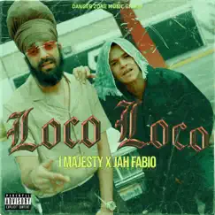Loco loco - Single by Jah Fabio & I-Majesty album reviews, ratings, credits