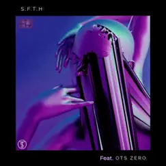 S.F.T.H. (feat. OTS Zero) Song Lyrics