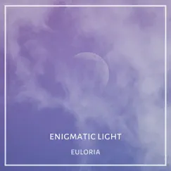 Enigmatic Light - Single by Euloria album reviews, ratings, credits