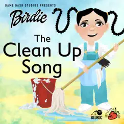The Clean Up Song (feat. Birdie) - Single by Apple Fish Kids album reviews, ratings, credits