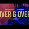 Over & Over (feat. Bishop5150) - Single album lyrics, reviews, download
