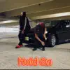 Hold On (feat. LITTGODD) - Single album lyrics, reviews, download
