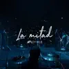 La Mitad - Single album lyrics, reviews, download