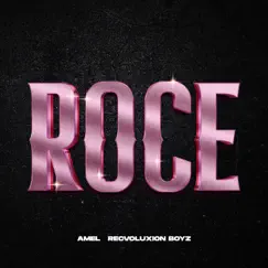 Roce - Single by Amel & Recvoluxion Boyz album reviews, ratings, credits
