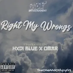 Right My Wrongs - Single by TheOneAndOnlyLyrics album reviews, ratings, credits