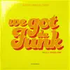 We Got Da Funk - Single album lyrics, reviews, download
