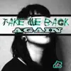 Take Me Back Again (feat. Venus in Colors) - Single album lyrics, reviews, download