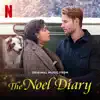Music From the Netflix Film "the Noel Diary" EP album lyrics, reviews, download