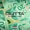 Gutta - Single album lyrics, reviews, download