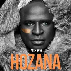 Hozana - Single by Alex Boyé album reviews, ratings, credits