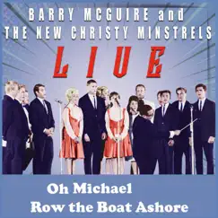 Oh Michael Row the Boat Ashore (sing-along) - Single by Barry McGuire & The New Christy Minstrels album reviews, ratings, credits