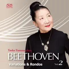 Yaeko Yamane plays Beethoven Vol. 2 Variations & Rondos 2 by Yaeko Yamane album reviews, ratings, credits