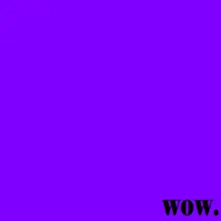 Wow. - Single by Invite Only album reviews, ratings, credits