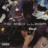To’eso Llega - Single album lyrics, reviews, download