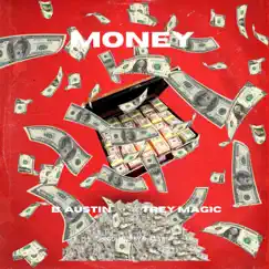 Money (feat. Trey Magic) - Single by B. Austin album reviews, ratings, credits