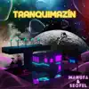 Tranquimazín - Single album lyrics, reviews, download