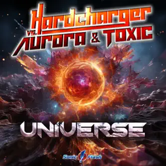 Download Universe (Hardcharger vs. Aurora & Toxic) [Extended Mix] Hardcharger, Aurora & Toxic MP3