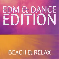 Beach & Relax (Edm & Dance Edition) by Various Artists album reviews, ratings, credits