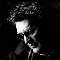 Take me / Dark is darker - Single by Runar Thor album reviews, ratings, credits