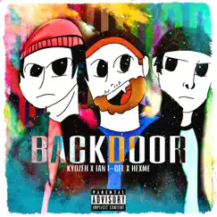 Backdoor - Single by Ian I-Cee, hexme & KyozeH album reviews, ratings, credits