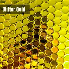 Glitter Gold (feat. Samantha Wood & Lance Riley) - EP by Wattsy AF album reviews, ratings, credits