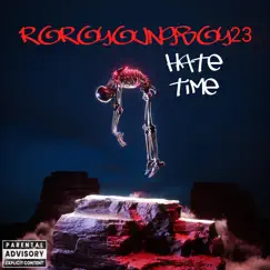 Hate Time - EP by RoroYoungBoy23 album reviews, ratings, credits