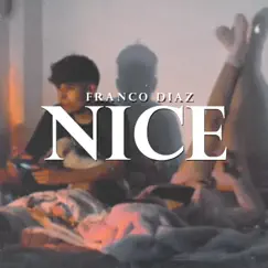 Nice - Single by Franco Diaz album reviews, ratings, credits