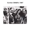 Cbgbs, Nyc Ny October 15, 1987 (feat. Tom Cora, Davey Williams, George Cartwright, Ann Rupel & Pippin Barnett) album lyrics, reviews, download