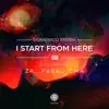 I Start From Here - EP album lyrics, reviews, download