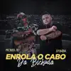 Enrola O Cabo da Bichuda - Single album lyrics, reviews, download