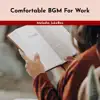 Comfortable Bgm for Work album lyrics, reviews, download