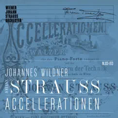 Accellerationen by Wiener Johann Strauss Orchester & Johannes Wildner album reviews, ratings, credits