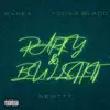 Party & B******t (feat. Young Blacc) - Single album lyrics, reviews, download