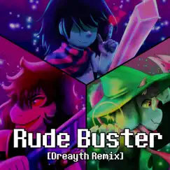 Rude Buster - Single by Dreayth album reviews, ratings, credits