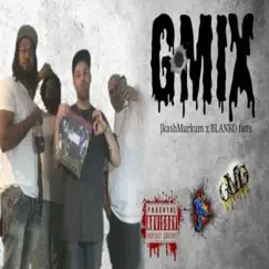 GMix - Single by JkashMurkum & Blanko Fatts album reviews, ratings, credits