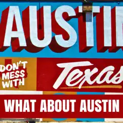 What About Austin (feat. Nicholle Rae) Song Lyrics