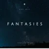 Fantasies (feat. jCartier) - Single album lyrics, reviews, download