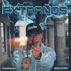 Extraños Song Lyrics