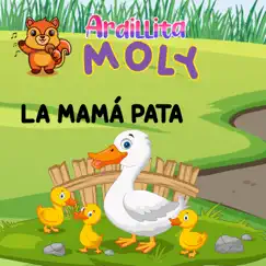 La Mamá Pata by Ardillita Moly album reviews, ratings, credits