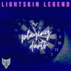 Playing Darts - Single by Lightskin Legend album reviews, ratings, credits