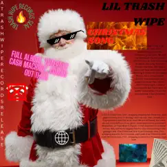 Christmas Song - Single by Lil Trash Wipe album reviews, ratings, credits