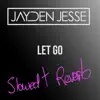 Let Go (Slowed + Reverb) - Single album lyrics, reviews, download